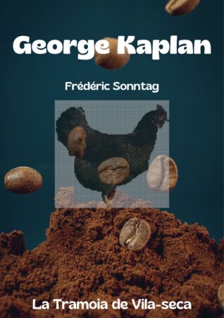 GEORGE KAPLAN, de Frédéric Sonntag